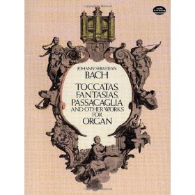 Bach j.s. tocatas, fantasias y pasacaglias para organo dover