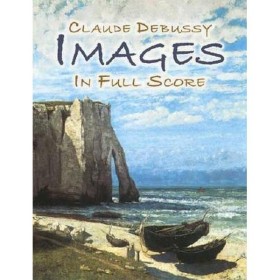 Debussy c. images (imagenes) (full score) dover
