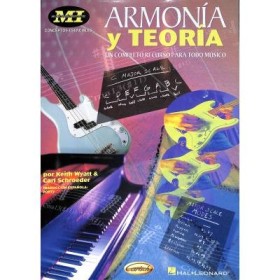 Armonia y teoria. un completo recurso para todo músico