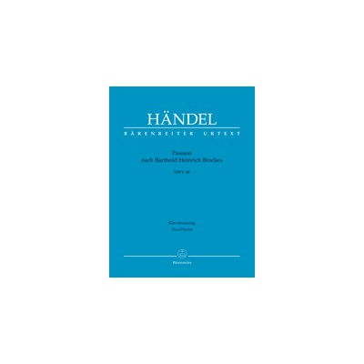 Händel, G. Pasión por Barthold Heinrich Brockes HWV 48