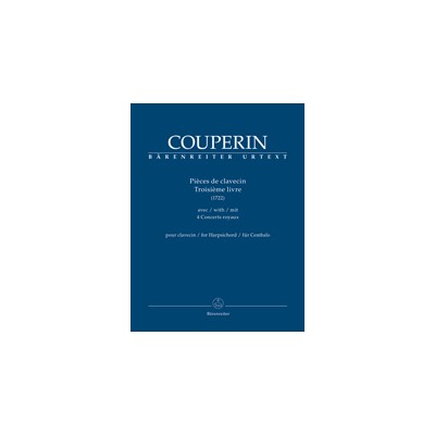 Couperin, F. Pièces de clavecin. Troisième livre para clavecín