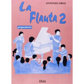 Arias, A.  La flauta 2, preparatorio (Ed. Real Musical)
