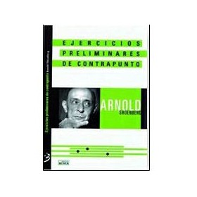 Schoenberg a.  ejercicios preliminares de contrapunto