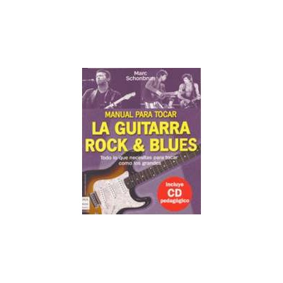 Schonbrun, Manual para tocar la guitarra rock y blues con CD (ma non troppo)