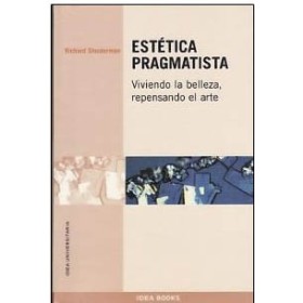Shusterman,r.  estetica pragmatista