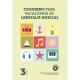 Cuaderno para vacaciones de lenguaje musical  3º  (con cd) p