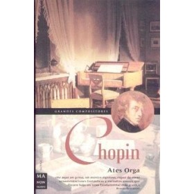 Orga,chopin,grandes compositores, biografia