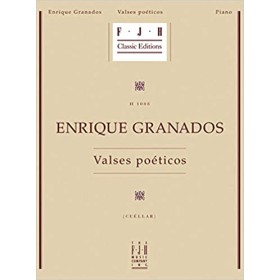 Granados, E. Valses Poeticos para piano (Ed. FJH)