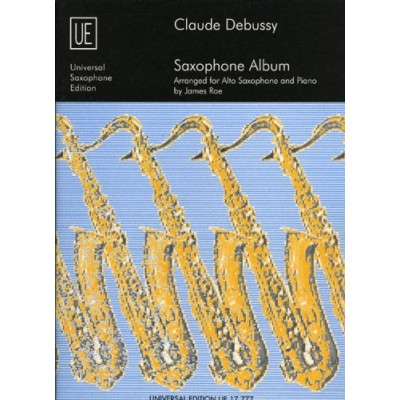Debussy, C. Saxophone Album. Arr. Rae, J. para saxo y piano (Ed. UE)