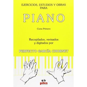 Garcia chornet. ejercicios,estudios y obras para piano curso 1º edi.piles