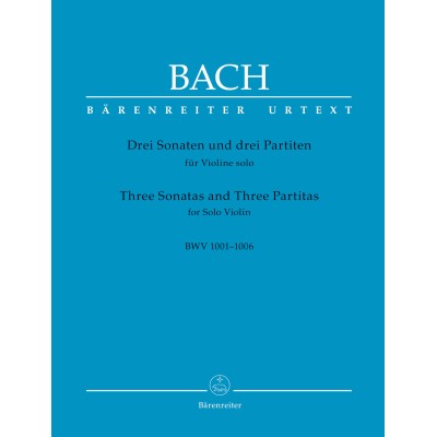 Bach. Tres Sonatas y Tres Partitas para Violín Solo BWV 1001-1006 Edt.Barenraiter