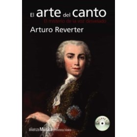 Reverter, El Arte del canto (incluye CD) Alianza Música Ed.