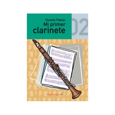 Pastor, V. Mi primer clarinete vol. 2  Ed. Impromptu