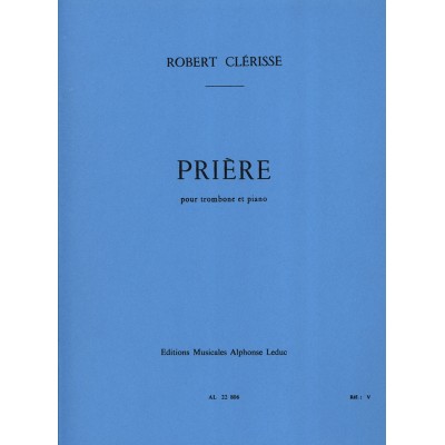 Robert Clérisse. Priere para Trombon y piano (LEDUC)
