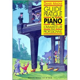 Guide pratique du piano pour l'amateur et le professionnel (francés)