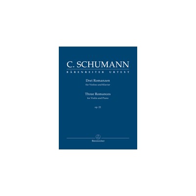 Schumann C. Tres Romances para Violin y piano Op.22 Ed.Barenreiter