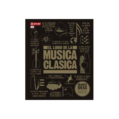 EL LIBRO DE LA MUSICA CLASICA: UNA COMPLETA GUIA DE MUSICA CLASICA PARA TODOS. VV.AA.