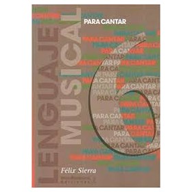 Sierra f. para cantar lenguaje musical 6 ediciones mundimusica
