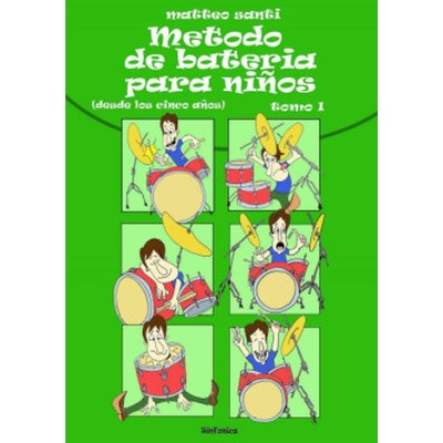 SANTI M. METODO DE BATERIA PARA NIÑOS V.1 DESDE LOS 5 AÑOS Edit. Sinfonica