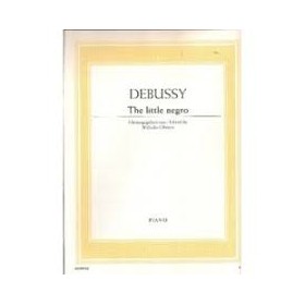 Debussy, The litle negro (pequeño negro) para piano (Ed. Schott)