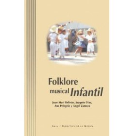 Folklore musical infantil. varios autores Edit. Akal