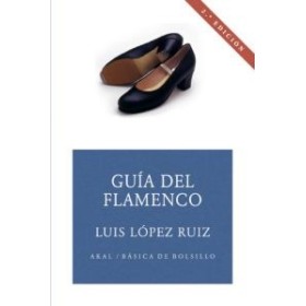 Guia del flamenco (luis lopez ruiz)
