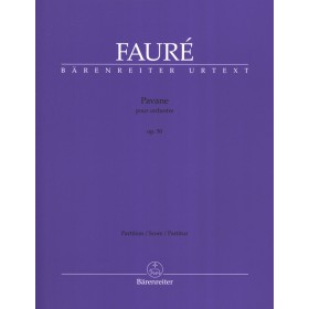 Faure, Pavane para orquesta op. 50 (Ed. Barenreiter)