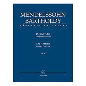 Mendelssohn, The Hebrides op. 26. Study Score (Ed. Barenreiter)