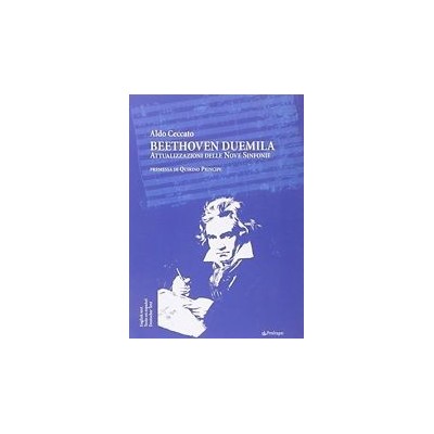 Beethoven 2000. actualizaciones de las 9 sinfonias.aldo cecc