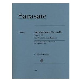 Sarasate, Introduccion y Tarantella op.43 para violin y piano (Ed. Henle)