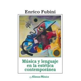 Fubini e.  musica y lenguaje estetica comtemporaneaDESCATALOGADO