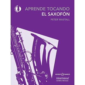 Wastal, p. aprende tocando el saxofon (nueva edicion) (ed. ideamusica/booseyhawkes)