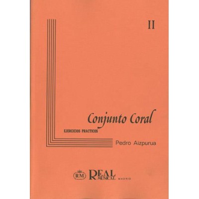 Aizpurua. Conjunto Coral vol. II (ejercicios practicos) Ed. Real Musical