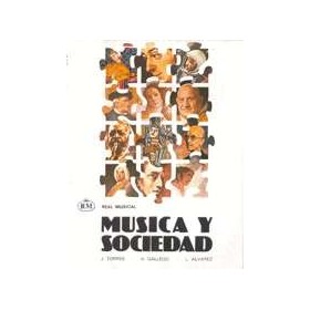 Torres/gallego/alvarez. musica y sociedad (ed. real musical)