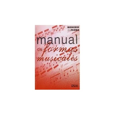 De pedro d.  manual de formas musicales (nueva edición) (rea