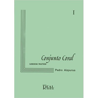 Aizpurua. Conjunto Coral vol. I (ejercicios practicos) Ed. Real Musical