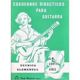 Cortes . Cuadernos didacticos para guitarra. Tecnica Elemental