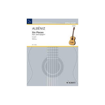 Albeniz, 6 piezas de la Suite Española op.47 para guitarra (Ed. Schott)