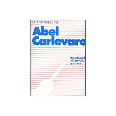 Carlevaro, Introduccion y Capricho para guitarra sola (Ed. Chanterelle)