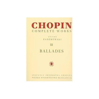 Chopin, Baladas para piano. Edit. Paderewski  (vol.3) Ed. PWM